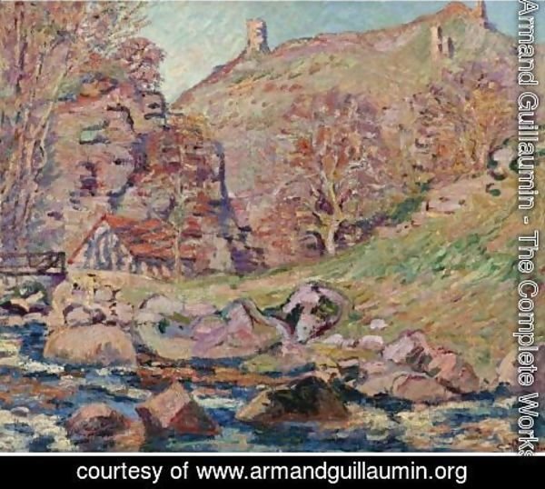 Armand Guillaumin - Ruines Du Chateau De Crozant Et Le Moulin Brigand